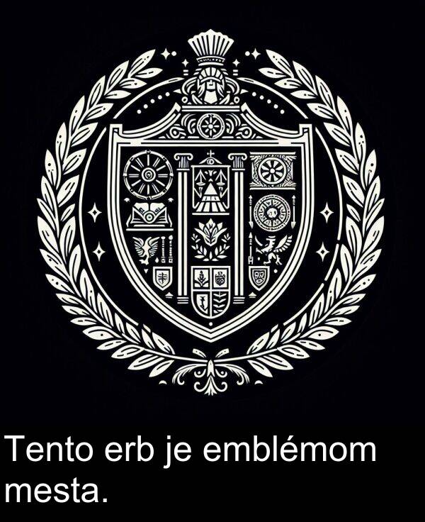 emblémom: Tento erb je emblémom mesta.