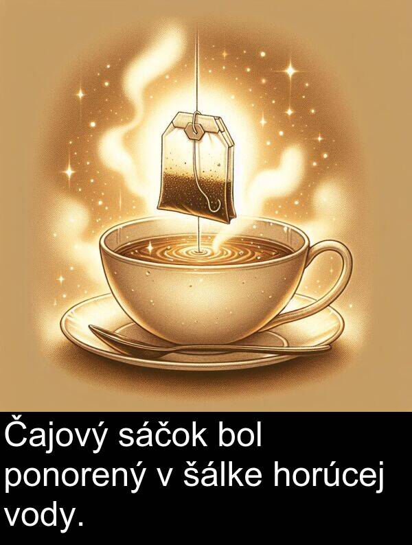 sáčok: Čajový sáčok bol ponorený v šálke horúcej vody.