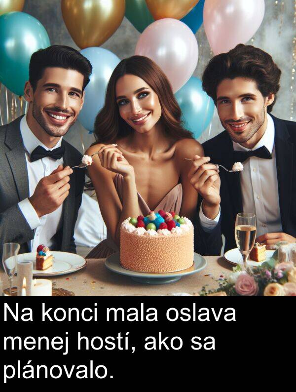 ako: Na konci mala oslava menej hostí, ako sa plánovalo.