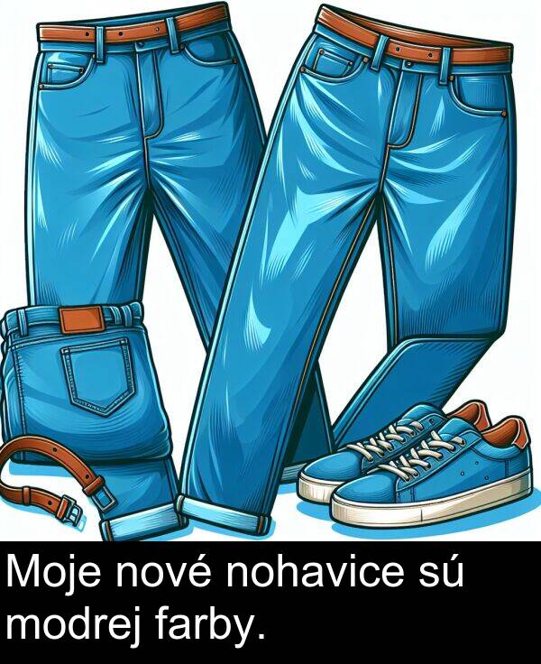 farby: Moje nové nohavice sú modrej farby.