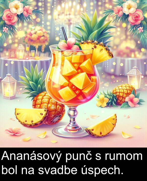 svadbe: Ananásový punč s rumom bol na svadbe úspech.
