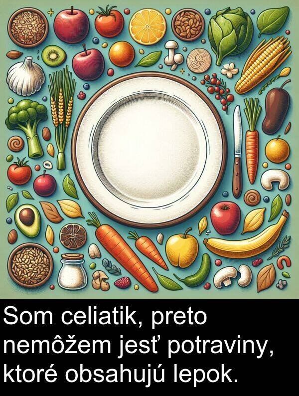 celiatik: Som celiatik, preto nemôžem jesť potraviny, ktoré obsahujú lepok.