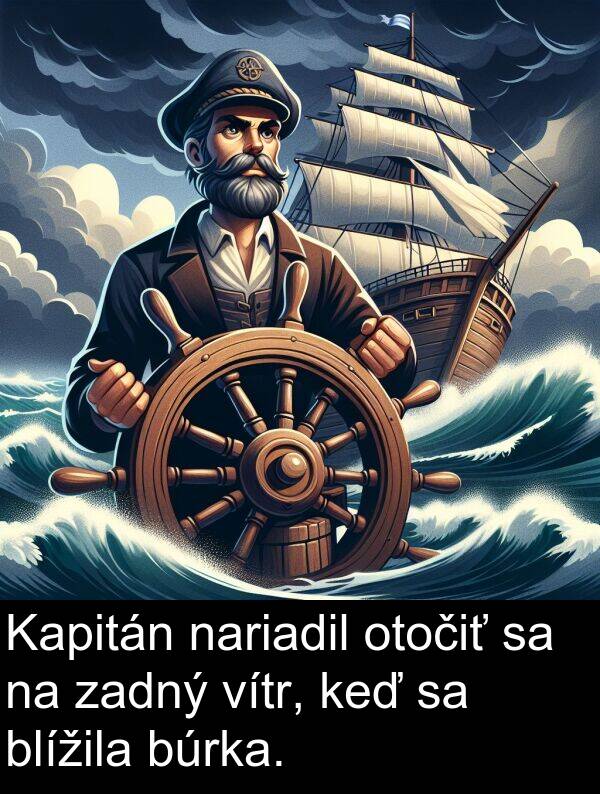 blížila: Kapitán nariadil otočiť sa na zadný vítr, keď sa blížila búrka.