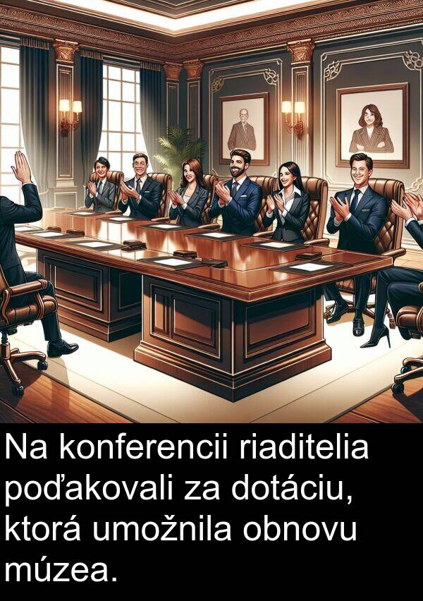 múzea: Na konferencii riaditelia poďakovali za dotáciu, ktorá umožnila obnovu múzea.