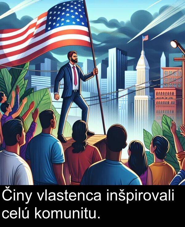 vlastenca: Činy vlastenca inšpirovali celú komunitu.