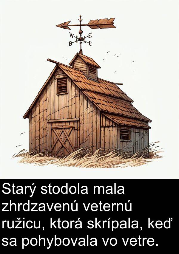 veternú: Starý stodola mala zhrdzavenú veternú ružicu, ktorá skrípala, keď sa pohybovala vo vetre.