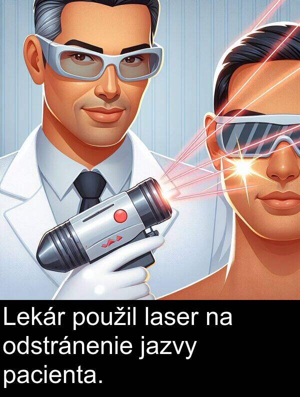 jazvy: Lekár použil laser na odstránenie jazvy pacienta.