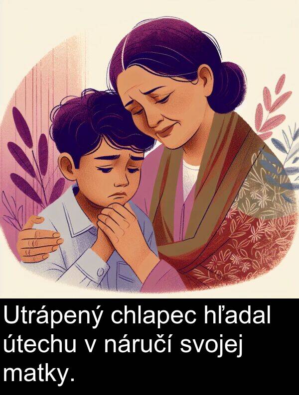 hľadal: Utrápený chlapec hľadal útechu v náručí svojej matky.