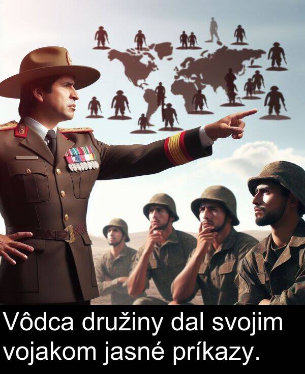 vojakom: Vôdca družiny dal svojim vojakom jasné príkazy.