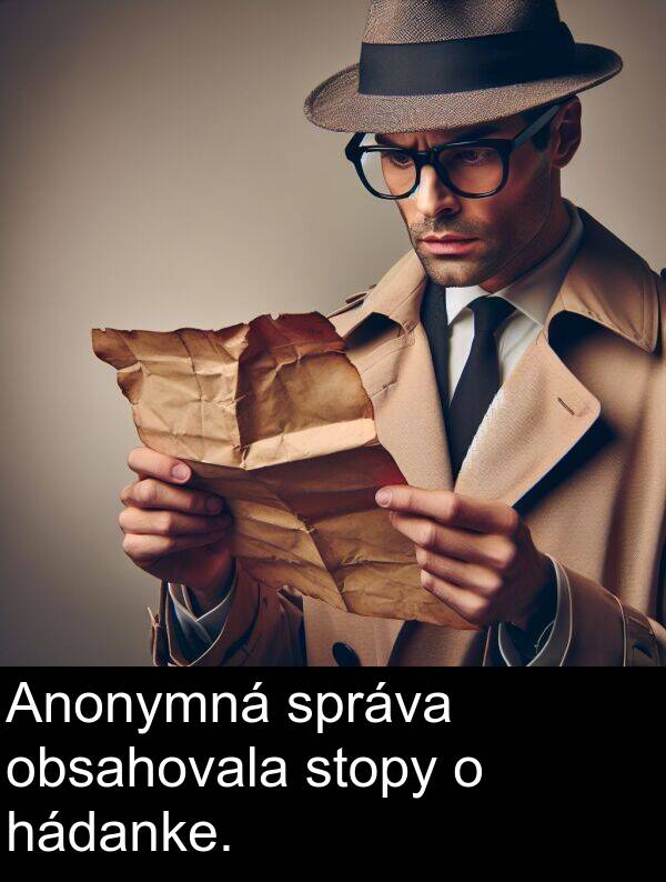 hádanke: Anonymná správa obsahovala stopy o hádanke.