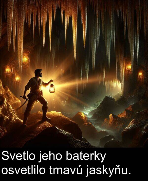 jaskyňu: Svetlo jeho baterky osvetlilo tmavú jaskyňu.