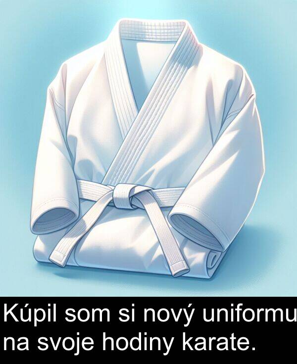 karate: Kúpil som si nový uniformu na svoje hodiny karate.