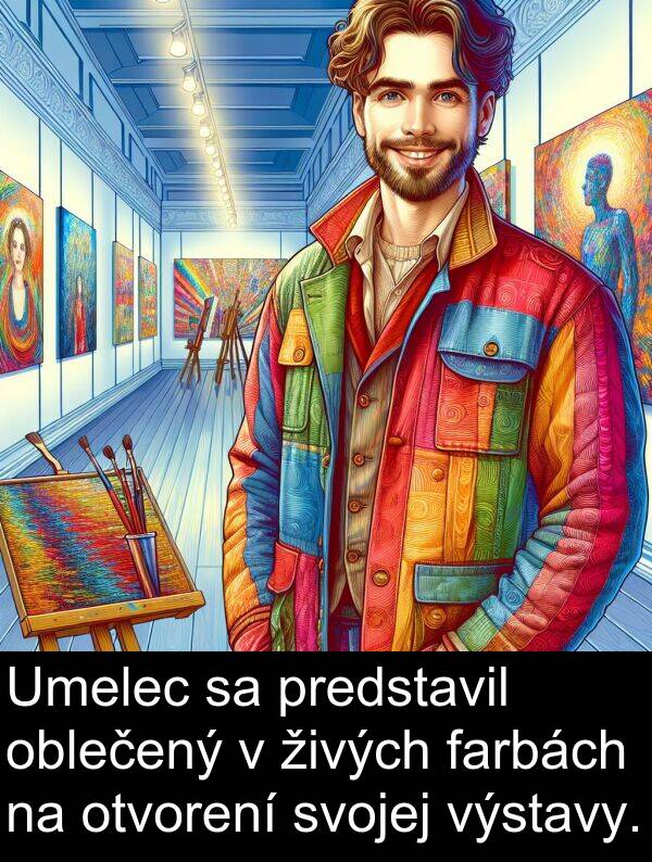 farbách: Umelec sa predstavil oblečený v živých farbách na otvorení svojej výstavy.