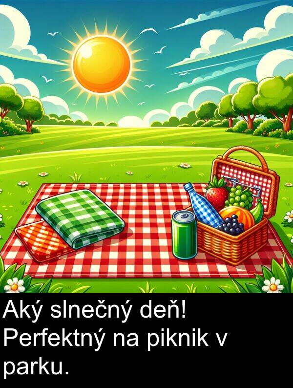 slnečný: Aký slnečný deň! Perfektný na piknik v parku.