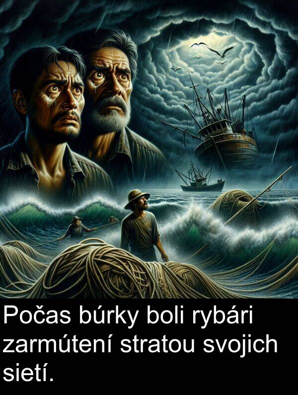 rybári: Počas búrky boli rybári zarmútení stratou svojich sietí.