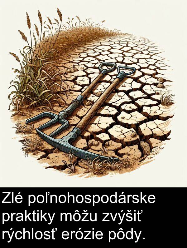 erózie: Zlé poľnohospodárske praktiky môžu zvýšiť rýchlosť erózie pôdy.