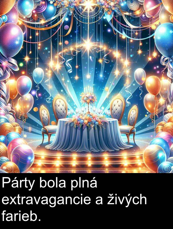 farieb: Párty bola plná extravagancie a živých farieb.