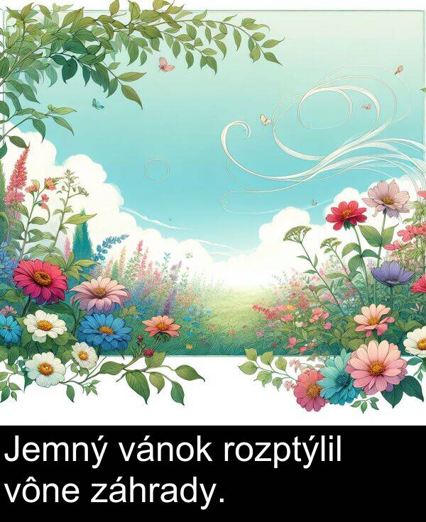 vánok: Jemný vánok rozptýlil vône záhrady.