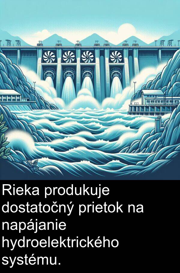 napájanie: Rieka produkuje dostatočný prietok na napájanie hydroelektrického systému.