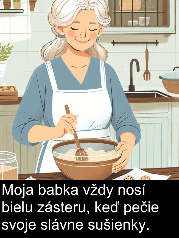 slávne: Moja babka vždy nosí bielu zásteru, keď pečie svoje slávne sušienky.