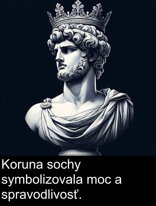 sochy: Koruna sochy symbolizovala moc a spravodlivosť.