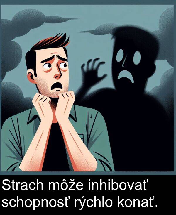 rýchlo: Strach môže inhibovať schopnosť rýchlo konať.