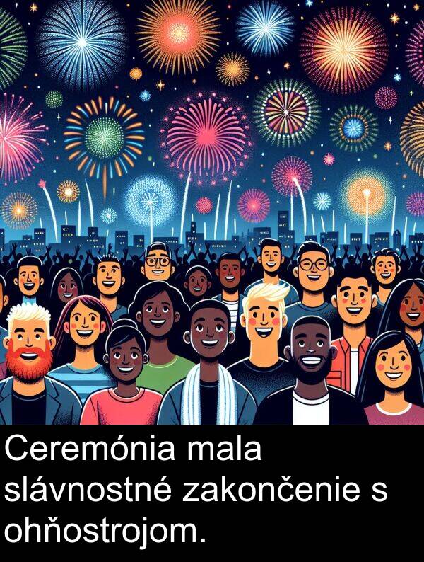 slávnostné: Ceremónia mala slávnostné zakončenie s ohňostrojom.