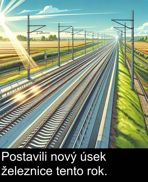 rok: Postavili nový úsek železnice tento rok.