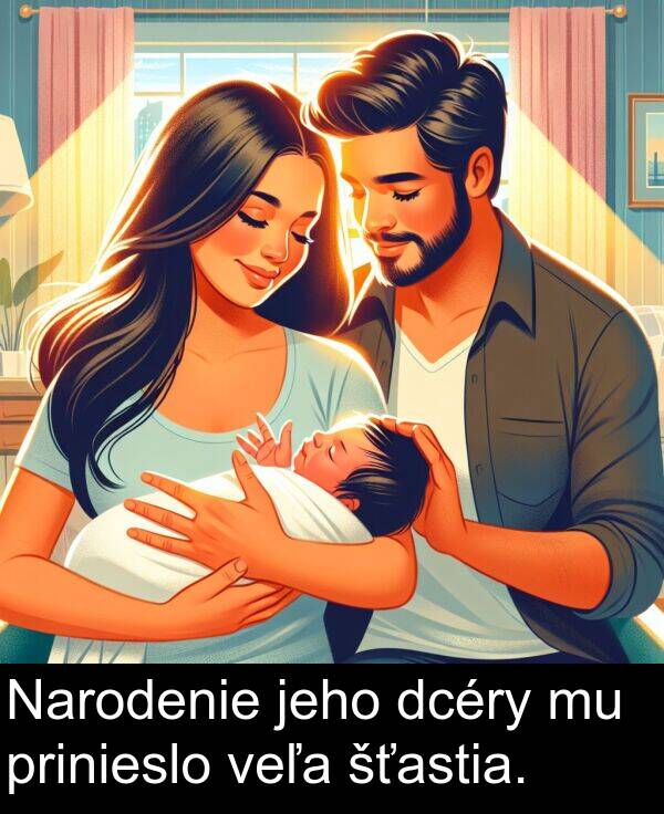 veľa: Narodenie jeho dcéry mu prinieslo veľa šťastia.