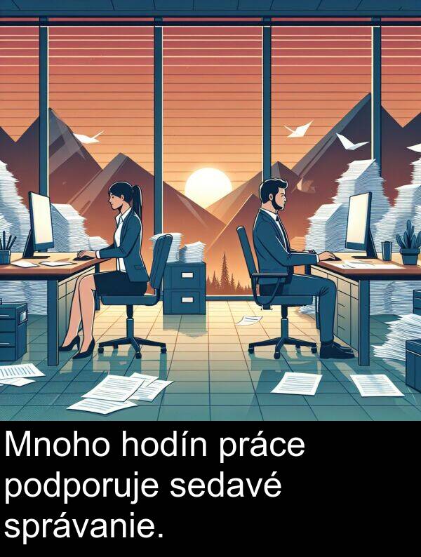 hodín: Mnoho hodín práce podporuje sedavé správanie.