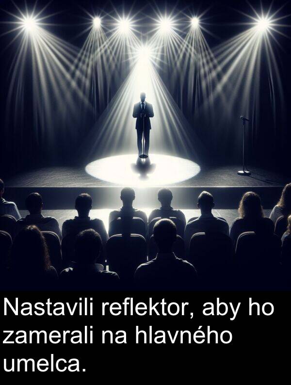 hlavného: Nastavili reflektor, aby ho zamerali na hlavného umelca.