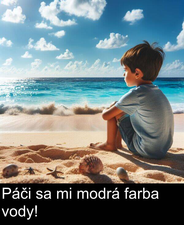farba: Páči sa mi modrá farba vody!