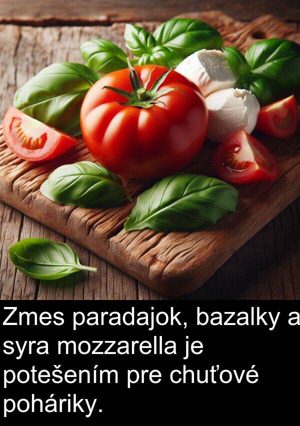 bazalky: Zmes paradajok, bazalky a syra mozzarella je potešením pre chuťové poháriky.
