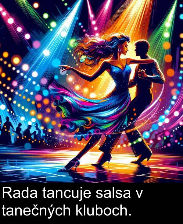 salsa: Rada tancuje salsa v tanečných kluboch.