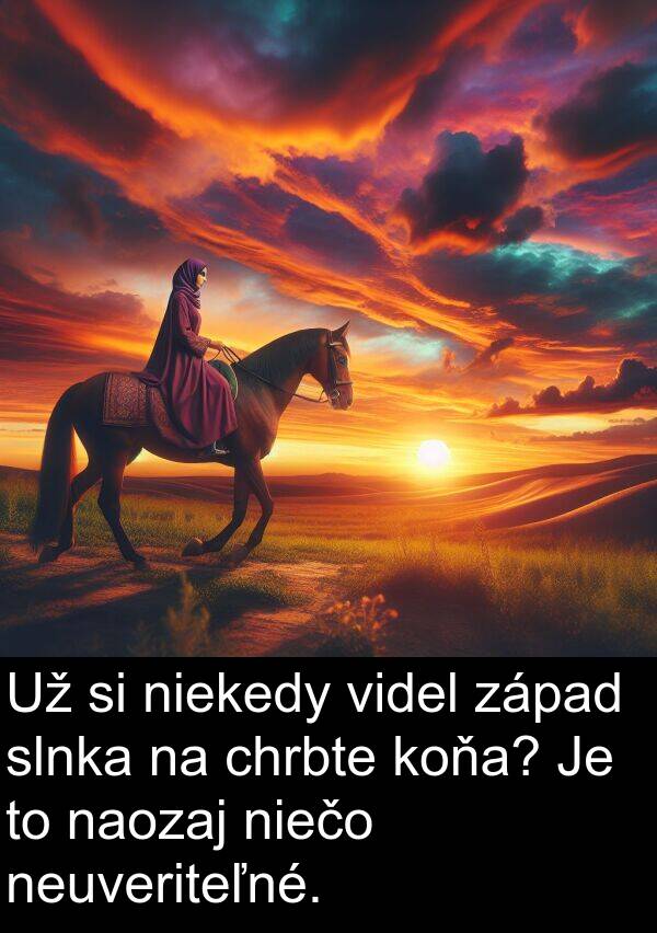 naozaj: Už si niekedy videl západ slnka na chrbte koňa? Je to naozaj niečo neuveriteľné.