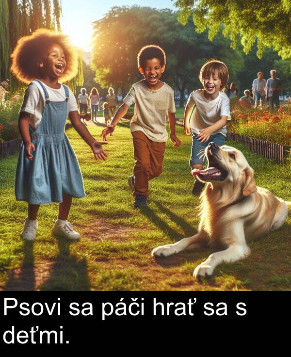 hrať: Psovi sa páči hrať sa s deťmi.