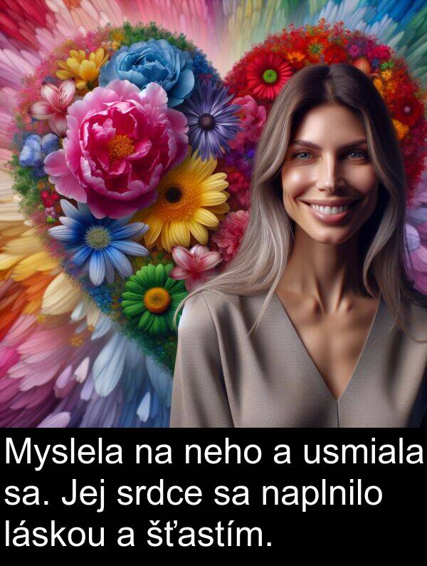 sa: Myslela na neho a usmiala sa. Jej srdce sa naplnilo láskou a šťastím.