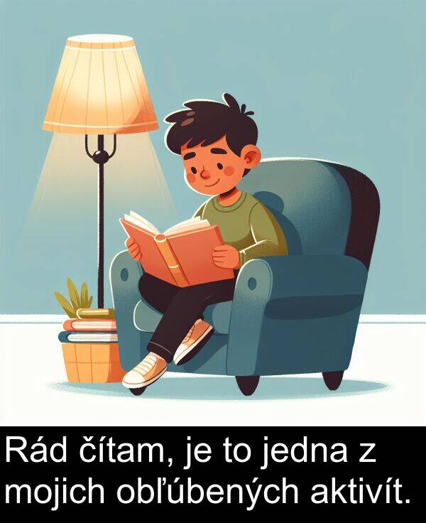 jedna: Rád čítam, je to jedna z mojich obľúbených aktivít.