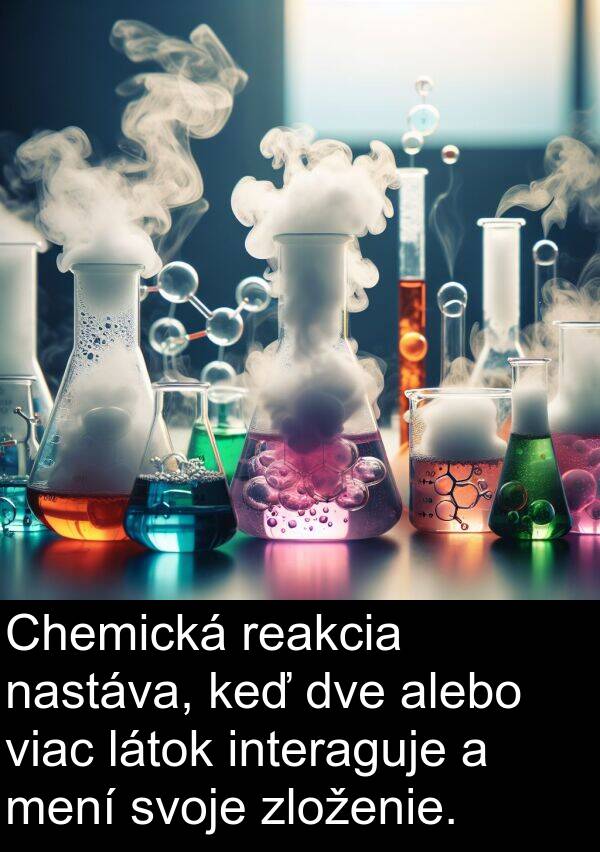 látok: Chemická reakcia nastáva, keď dve alebo viac látok interaguje a mení svoje zloženie.