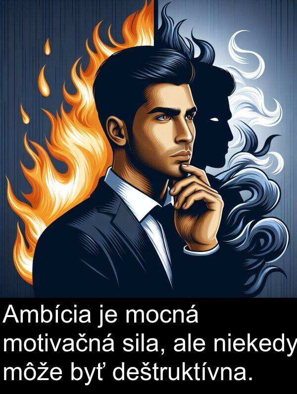 sila: Ambícia je mocná motivačná sila, ale niekedy môže byť deštruktívna.