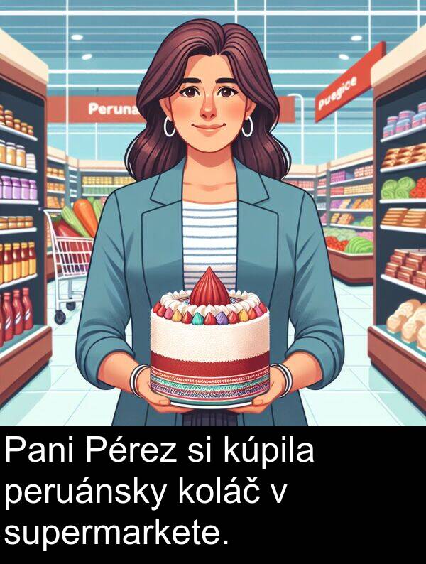 supermarkete: Pani Pérez si kúpila peruánsky koláč v supermarkete.