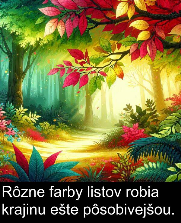 farby: Rôzne farby listov robia krajinu ešte pôsobivejšou.