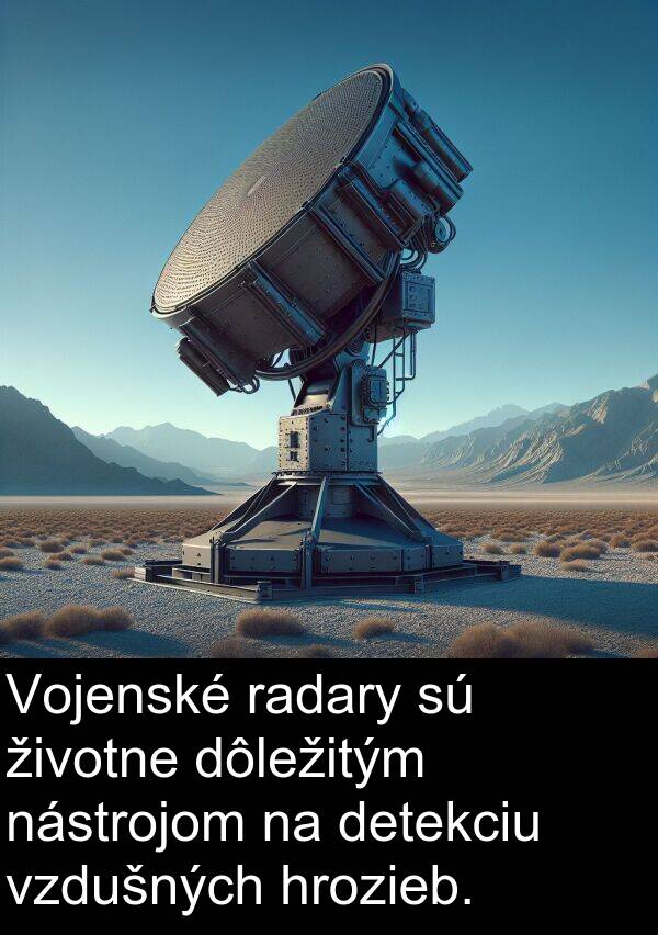 radary: Vojenské radary sú životne dôležitým nástrojom na detekciu vzdušných hrozieb.
