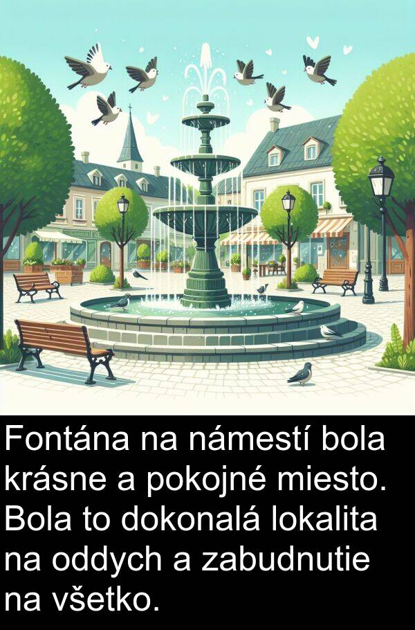 námestí: Fontána na námestí bola krásne a pokojné miesto. Bola to dokonalá lokalita na oddych a zabudnutie na všetko.