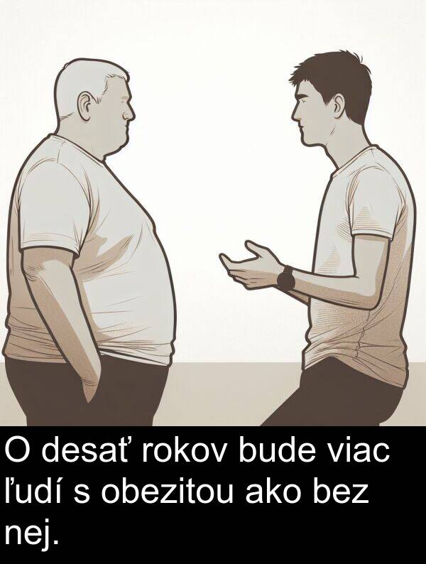 bude: O desať rokov bude viac ľudí s obezitou ako bez nej.