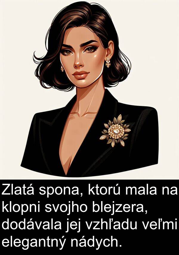 elegantný: Zlatá spona, ktorú mala na klopni svojho blejzera, dodávala jej vzhľadu veľmi elegantný nádych.