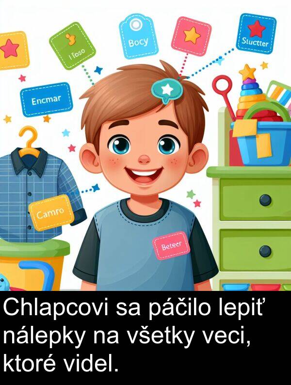 nálepky: Chlapcovi sa páčilo lepiť nálepky na všetky veci, ktoré videl.