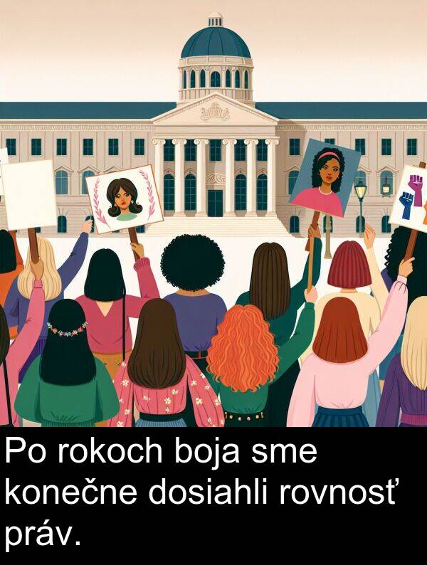 dosiahli: Po rokoch boja sme konečne dosiahli rovnosť práv.