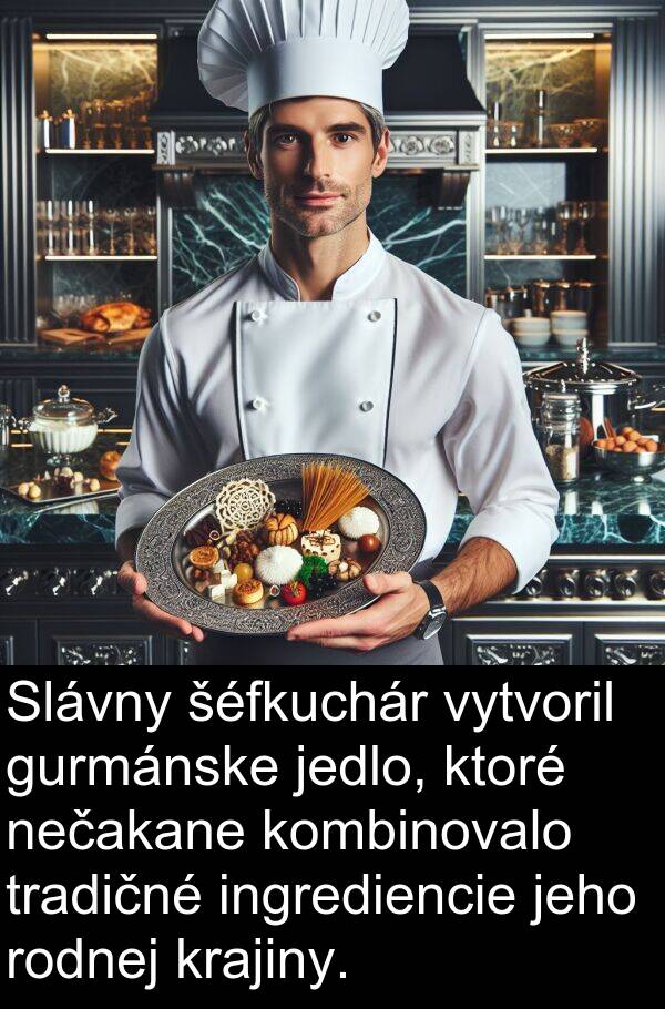 jedlo: Slávny šéfkuchár vytvoril gurmánske jedlo, ktoré nečakane kombinovalo tradičné ingrediencie jeho rodnej krajiny.