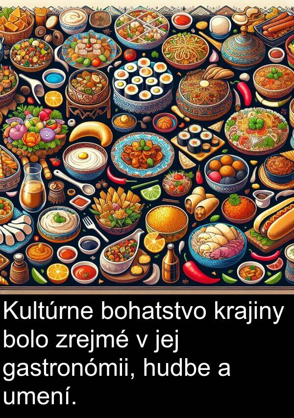 krajiny: Kultúrne bohatstvo krajiny bolo zrejmé v jej gastronómii, hudbe a umení.